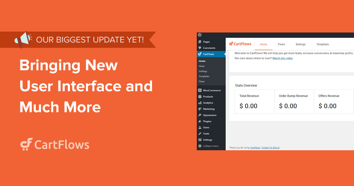 CartFlows Bringing New User Interface and Much More